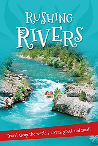 It's all about... Rushing Rivers: Everything you want to know about rivers great and small in one amazing book - 5687