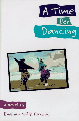 A Time for Dancing: A Novel - 8947