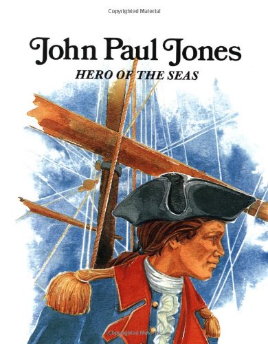 John Paul Jones : Hero of the Seas (Easy Biographies) - 1396