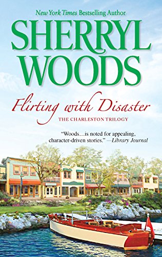 Flirting with Disaster (The Charleston Trilogy) - 7611