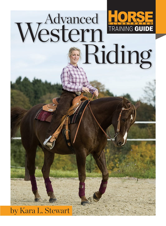 Advanced Western Riding (Horse Illustrated Guide) - 312