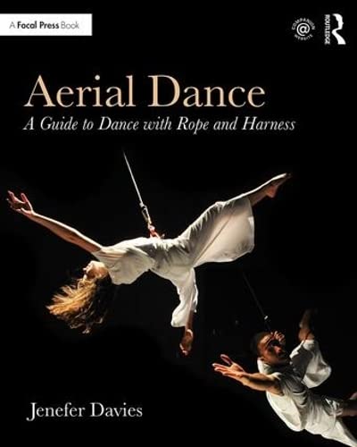 Aerial Dance: A Guide to Dance with Rope and Harness - 9805