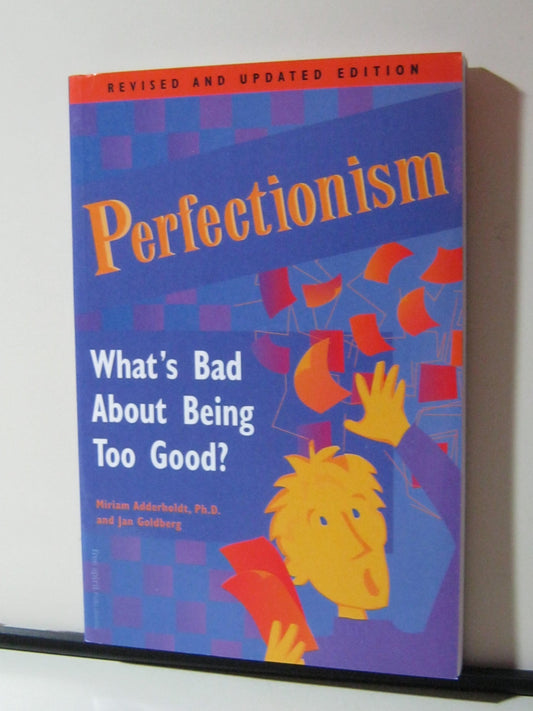 Perfectionism: What's Bad About Being Too Good - 3863