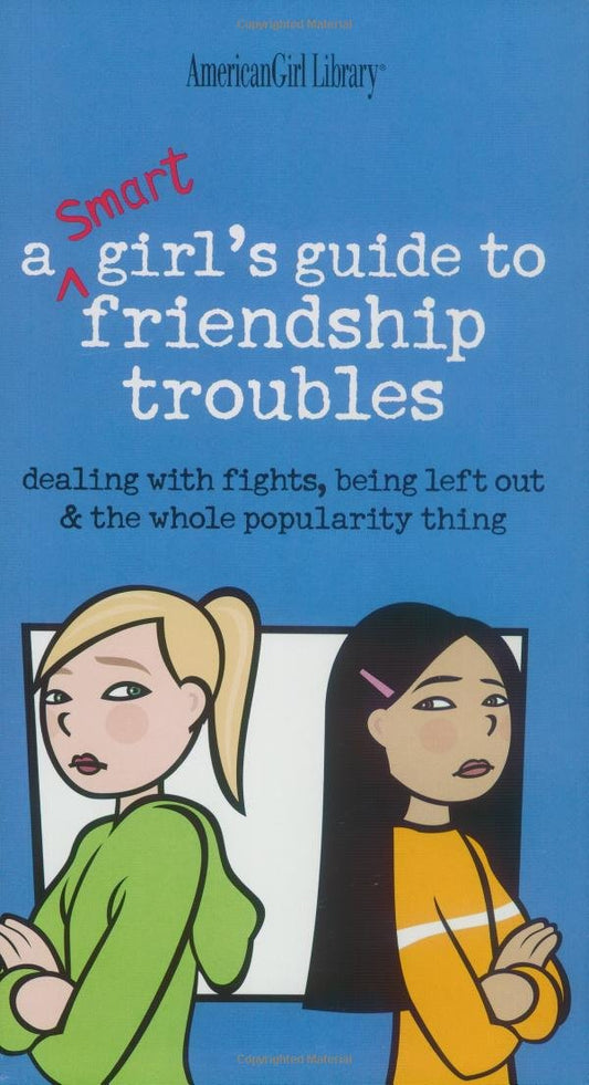 A Smart Girl's Guide to Friendship Troubles - 6148