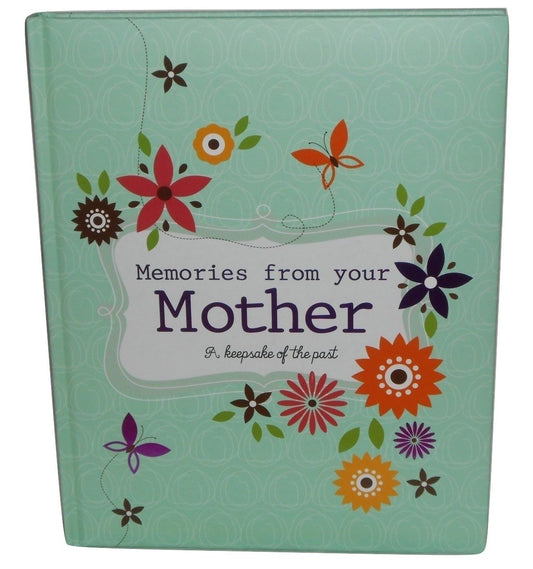 "Memories From Your Mother" A Keepsake Of The Past Memory Book Mother's Day Gift - 3904