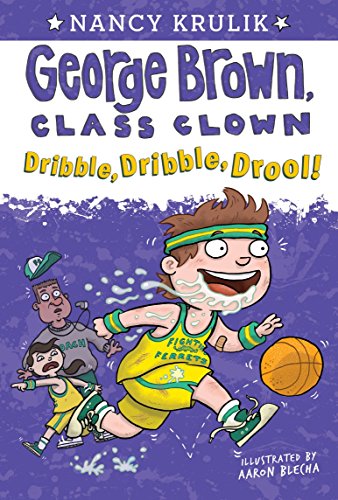 Dribble, Dribble, Drool! #18 (George Brown, Class Clown) - 3904