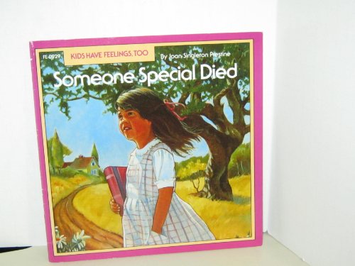 Someone Special Died (Kids Have Feelings, Too) - 7402