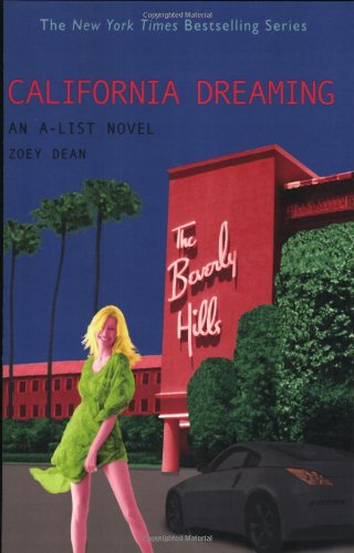 California Dreaming (An A-List Novel #10) - 3279