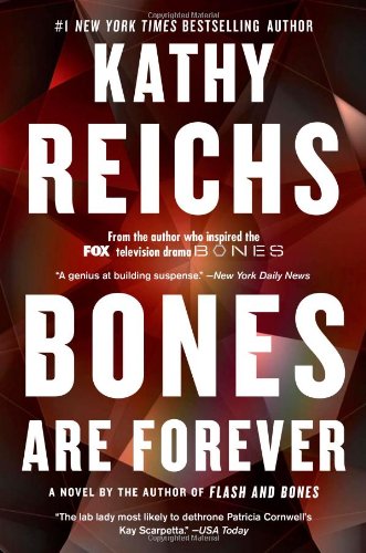 Bones Are Forever: A Novel - 704