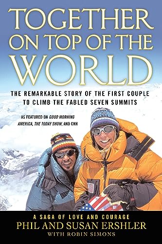 Together on Top of the World: The Remarkable Story of the First Couple to Climb the Fabled Seven Summits - 7945