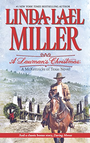 A Lawman's Christmas: A McKettricks of Texas Novel: Daring Moves (McKettricks of Texas, N/A) - 7674