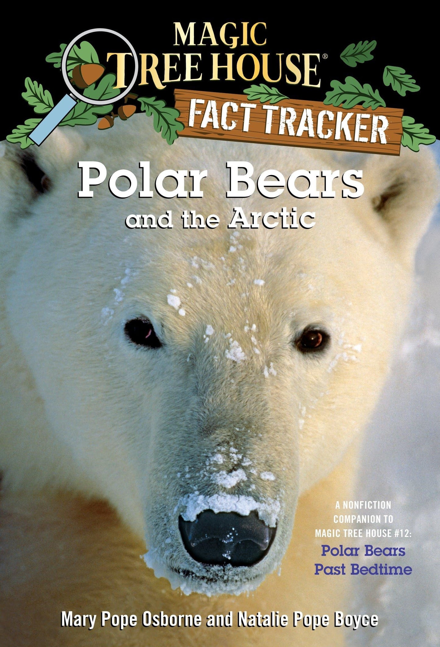 Polar Bears and the Arctic: A Nonfiction Companion to Magic Tree House - 2852