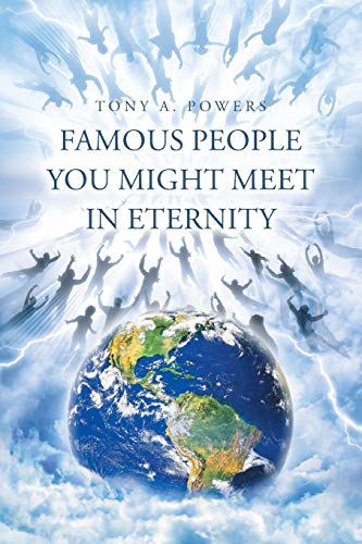 Famous People You Might Meet in Eternity - 6719