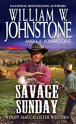 Savage Sunday (A Duff MacCallister Western) - 792