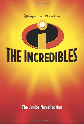 Disney Presents a Pixar Film: The Incredibles (The Junior Novelization) - 6243