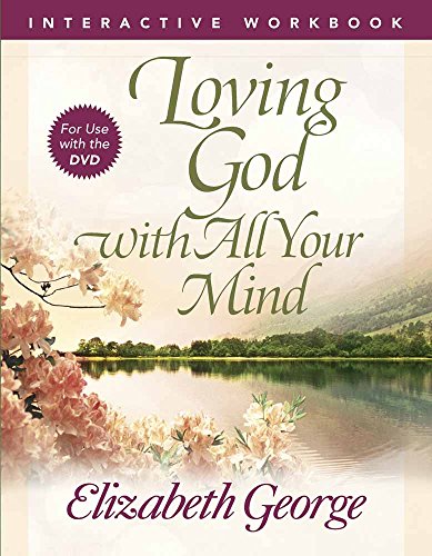 Loving God with All Your Mind Interactive Workbook - 5507