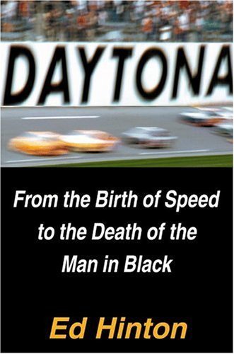 Daytona: From the Birth of Speed to the Death of the Man in Black - 4276