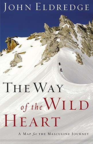 The Way of the Wild Heart: A Map for the Masculine Journey - 3602