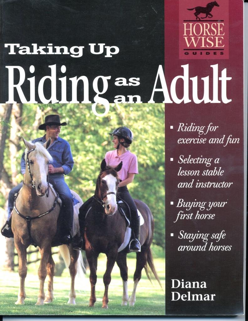 Taking Up Riding as an Adult (Horse-Wise Guides Series) - 3549