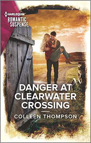 Danger at Clearwater Crossing (Lost Legacy, 1) - 5747