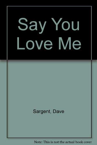 Say You Love Me - 6224