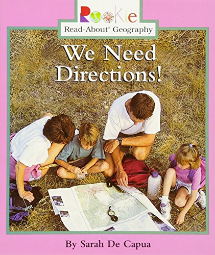 We Need Directions! (Rookie Read-About Geography: Maps and Globes) - 1264