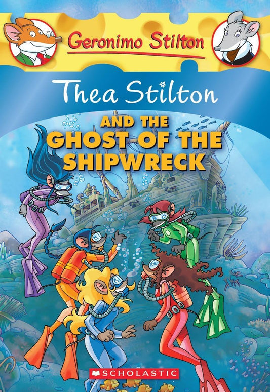 Thea Stilton and the Ghost of the Shipwreck (Geronimo Stilton Special Edition) - 7534