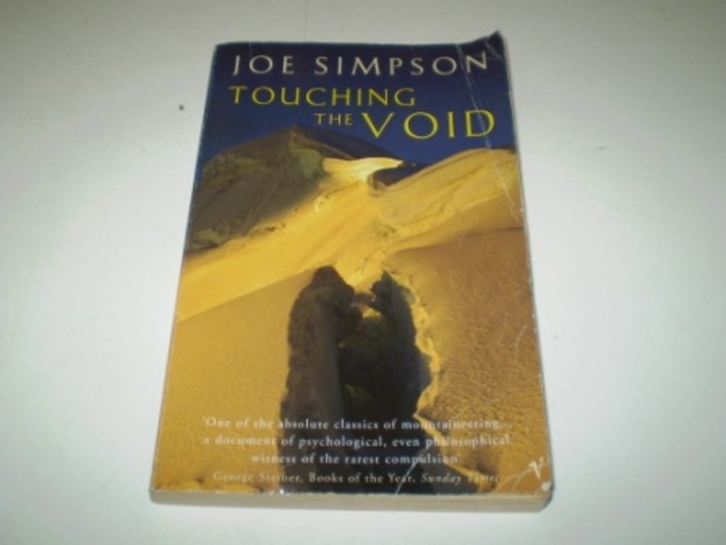 Touching the Void: The Harrowing First Person Account Of One Man's Miraculous Survival - 7290