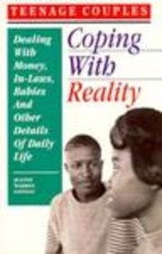 Teenage Couples Coping with Reality: Dealing with Money, In-Laws, Babies and Other Details of Daily Life (Teen Pregnancy and Parenting series) - 3152