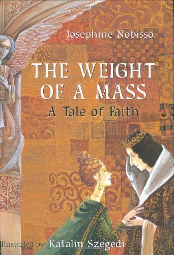 The Weight of a Mass: A Tale of Faith (The Theological Virtues Trilogy) - 3385