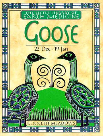 Goose (Little Earth Medicine Library)