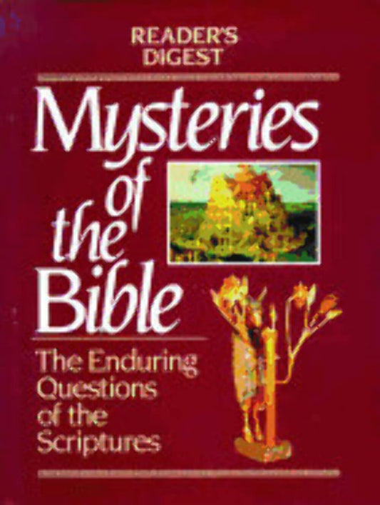 Mysteries of the Bible: The Enduring Questions of the Scriptures (Reader's Digest) - 6908