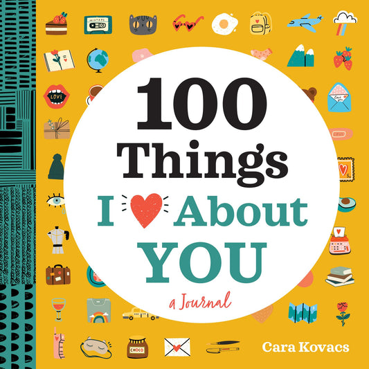 A Love Journal: 100 Things I Love about You (100 Things I Love About You Journal) - 6337