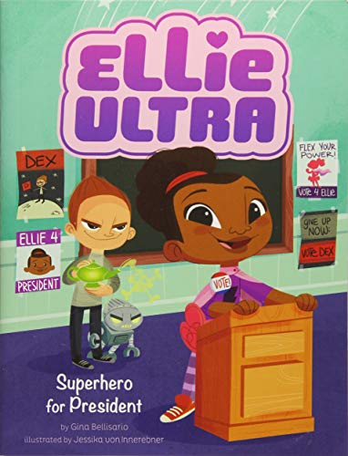 Superhero for President (Ellie Ultra) - 6777