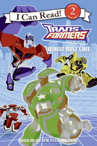 Transformers Animated: Robot Roll Call (I can Read Level 2: Transformers Animated) - 5910