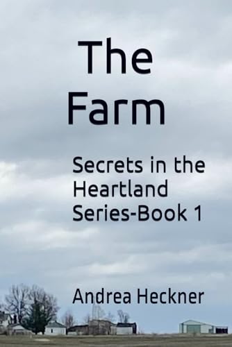 The Farm: Secrets in the Heartland Series-Book 1 - 7453