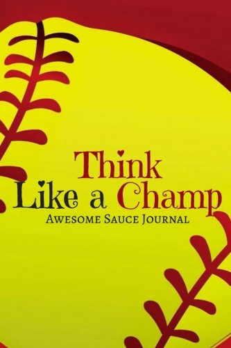 Think Like a Champ: Awesome Sauce Journal - 2860