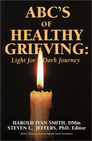 ABC's of Healthy Grieving : Light for a Dark Journey - 3235