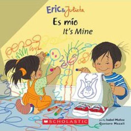 Eric & Julieta: Es mo / It's Mine (Bilingual) (Bilingual edition) (Spanish and English Edition)