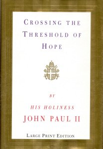 Crossing the Threshold of Hope (Random House Large Print) - 1591