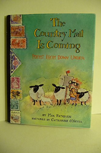 The Country Mail Is Coming: Poems from Down Under - 594