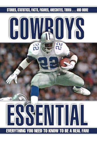 Cowboys Essential: Everything You Need to Know to Be a Real Fan! - 4030