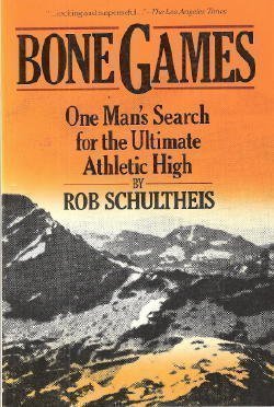 Bone Games: One Man's Search for the Ultimate Athletic High - 9245