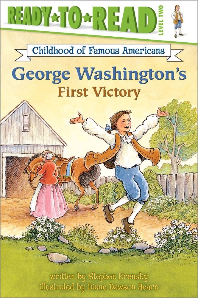 George Washington's First Victory: Ready-to-Read Level 2 (Ready-to-Read Childhood of Famous Americans) - 456