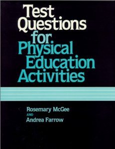 Test Questions for Physical Education Activities - 7055