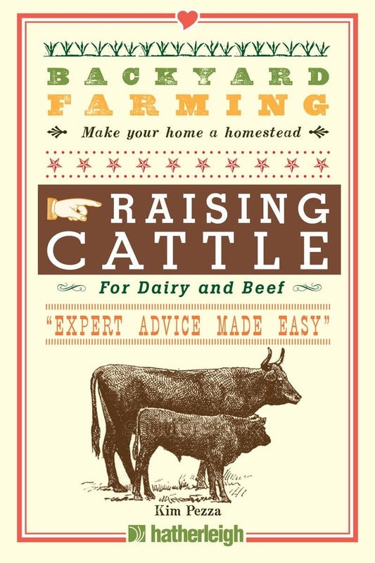 Backyard Farming: Raising Cattle for Dairy and Beef - 4888