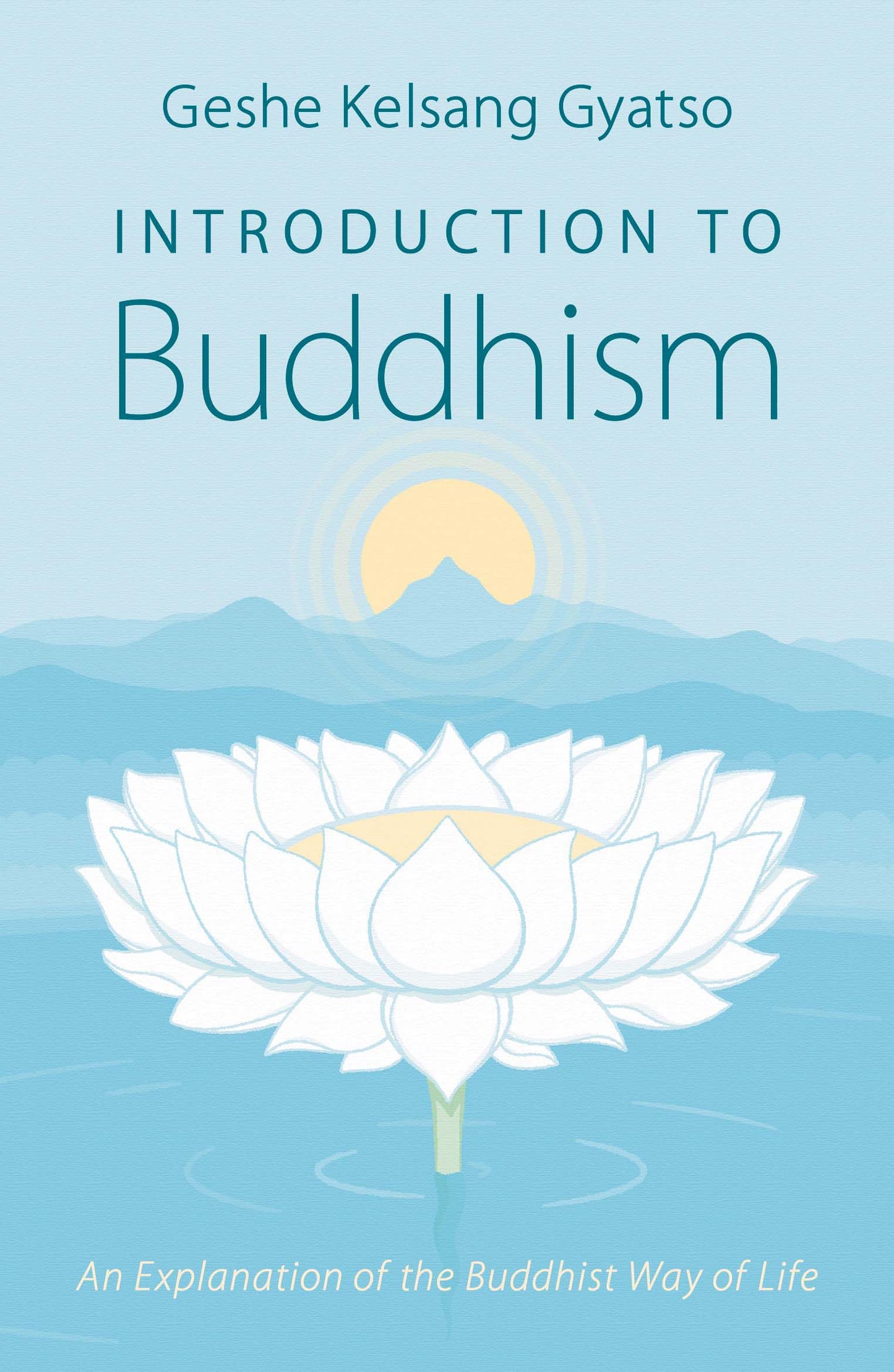 Introduction to Buddhism: An Explanation of the Buddhist Way of Life - 4060