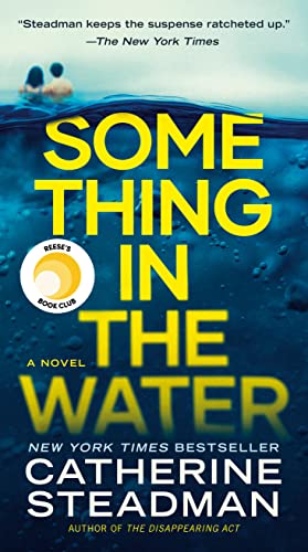 Something in the Water: A Novel - 6676