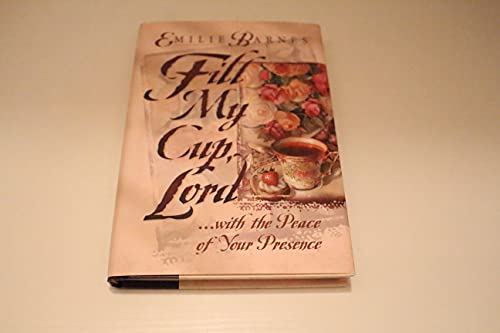 Fill My Cup, Lord... With the Peace of Your Presence - 5114