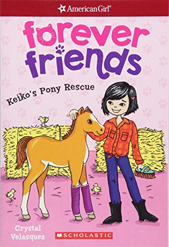 Keikos Pony Rescue (American Girl: Forever Friends #3) (3) - 3969